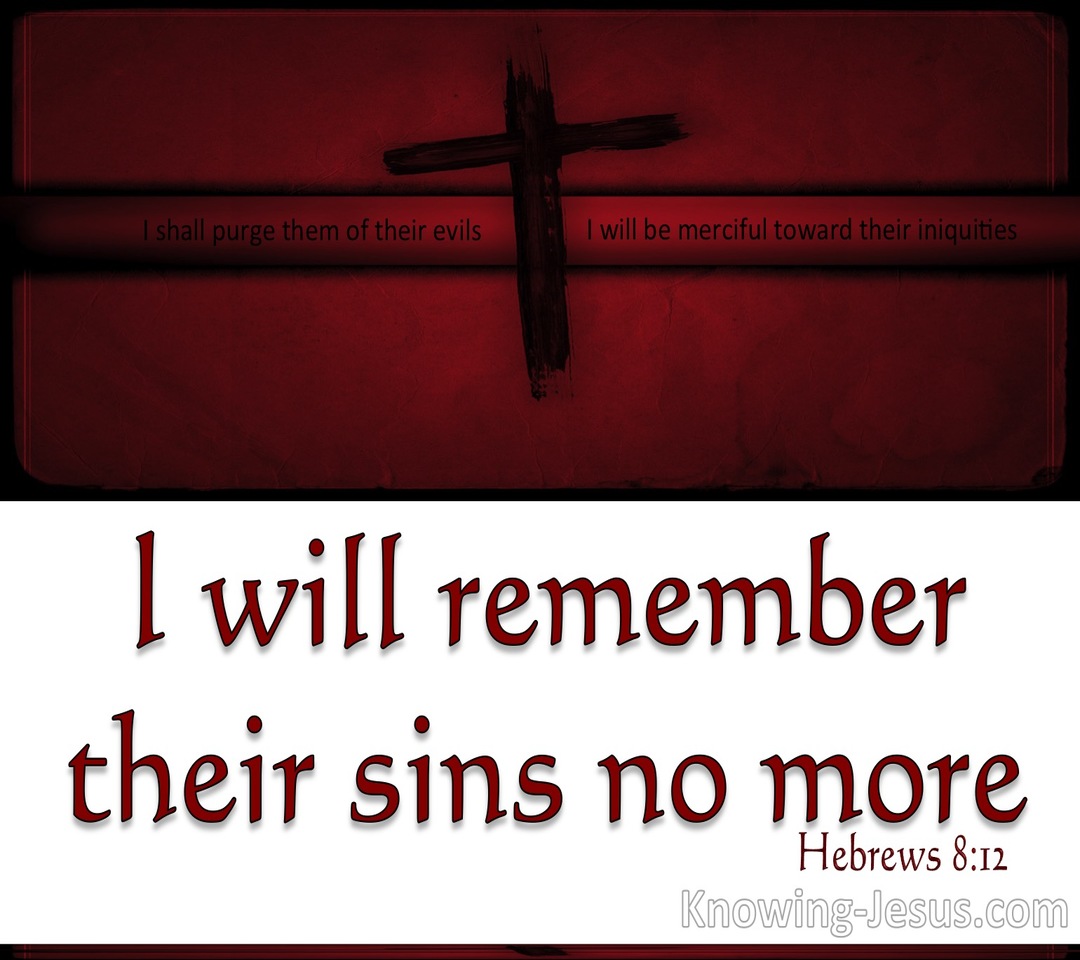 Hebrews 8:12 I Will Remember Their Sins No More (red)